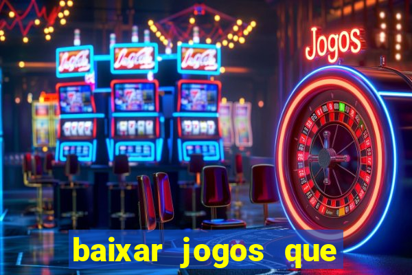 baixar jogos que ganha dinheiro no pix